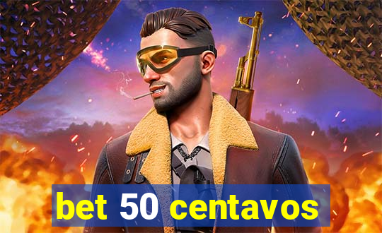 bet 50 centavos